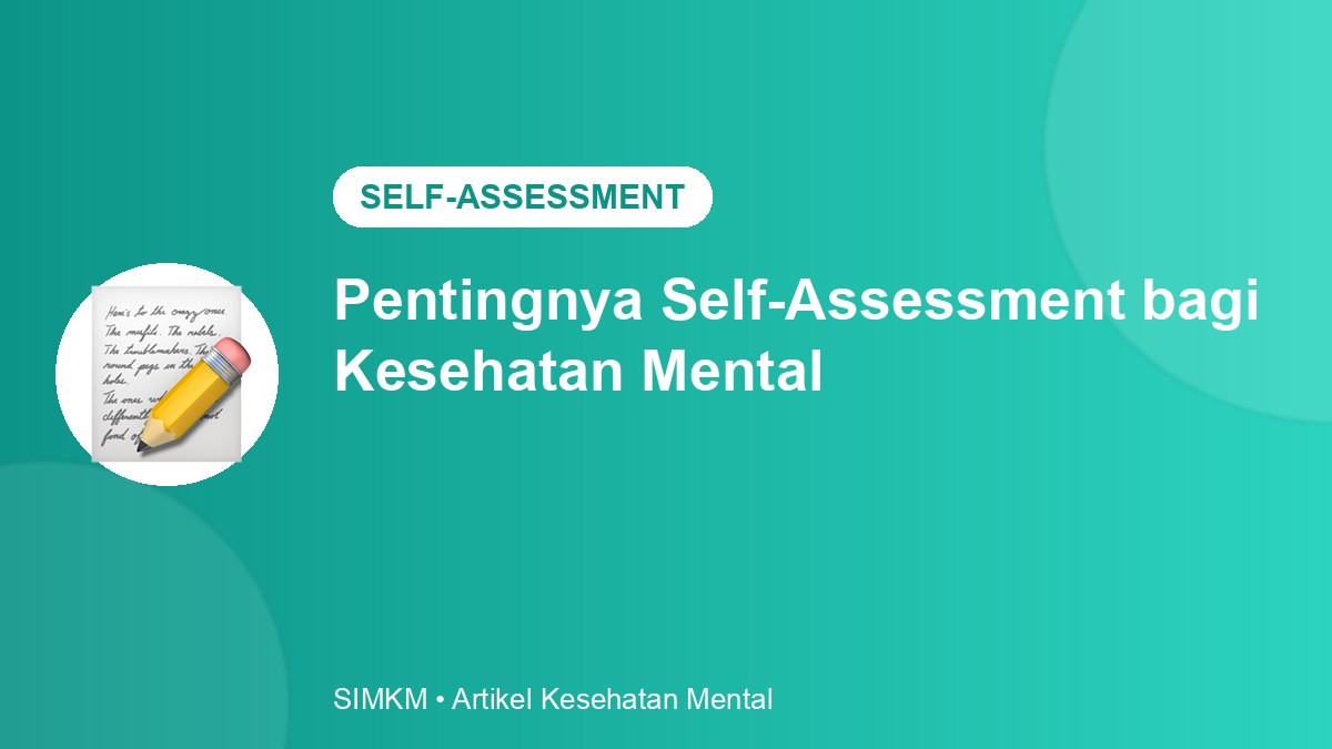 Pentingnya Self-Assessment bagi Kesehatan Mental